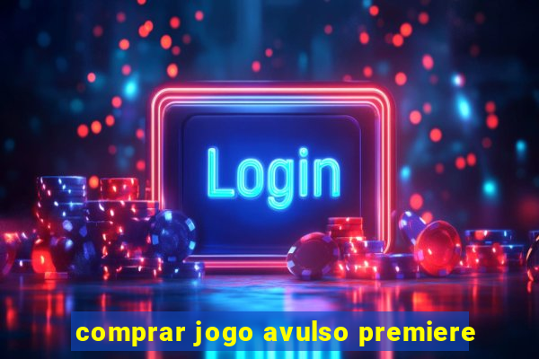 comprar jogo avulso premiere